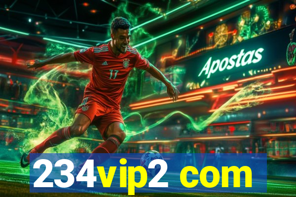 234vip2 com